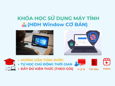 Khóa học sử dụng máy tính cơ bản – Hệ điều hành Windows